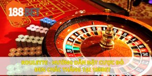 Roulette - Hướng dẫn Cách Đặt Cược Đỏ Đen Để Chiến Thắng Tại 188BET Roulette – Hướng dẫn Cách Đặt Cược Đỏ Đen Đầu Đầu Tại 188BET